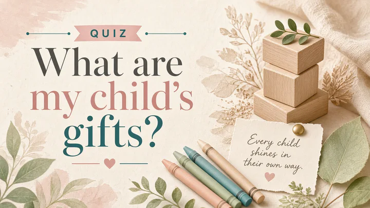 Magazine poster for What are my child’s gifts? Cream paper, a coral QUIZ ribbon, wooden blocks, crayons, and a pinned note that says every child shines in their own way.
